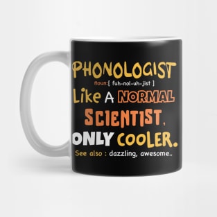 phonologist definition / phonologist gift idea / phonology student present Mug